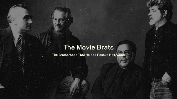 The Movie Brats: The Brotherhood That Helped Rescue Hollywood